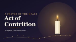 How to Perform Act of Contrition Prayer: Easy Guide
