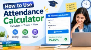 How to use Attendance Calculator: Easy Guide